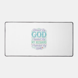 Blessed By God Spoiled By My Husband Shirt Design_ Desk Mat