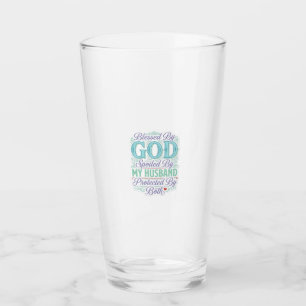 Blessed By God Spoiled By My Husband Shirt Design_ Glass