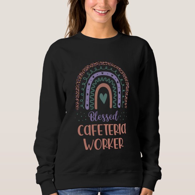 Blessed Cafeteria Worker Back To School Boho Rainb Sweatshirt (Front)
