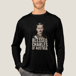 Blessed Charles Austria Karl Empire Catholic  Tri-Blend Shirt