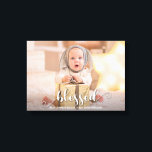 BLESSED Christmas Holiday Photo Canvas Print<br><div class="desc">This charming stretched canvas features the word BLESSED in a beautiful white script and any information you want below in any font and font colour on your favourite photo.</div>