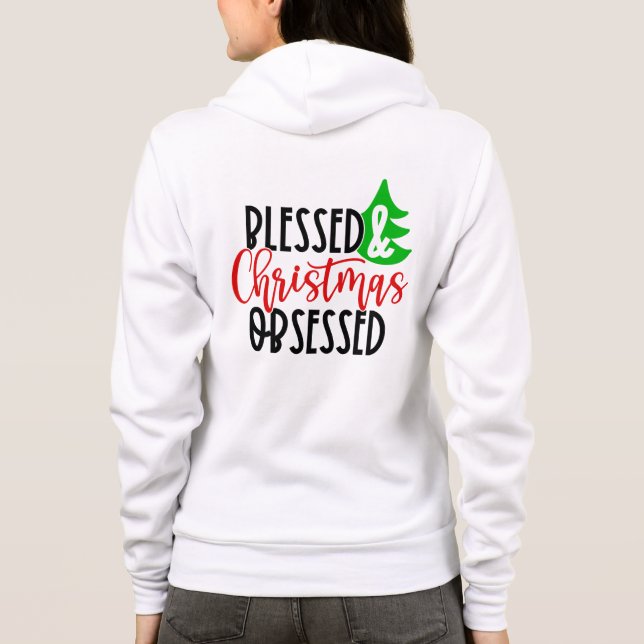 Blessed & Christmas Obsessed-50100 Hoodie (Back)