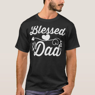 Blessed Dad Arrow Heart Daddy Father's Day T-Shirt