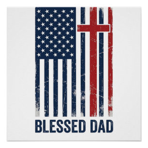 Blessed Dad Christian Flag Cross Vintage Shirt Des Poster