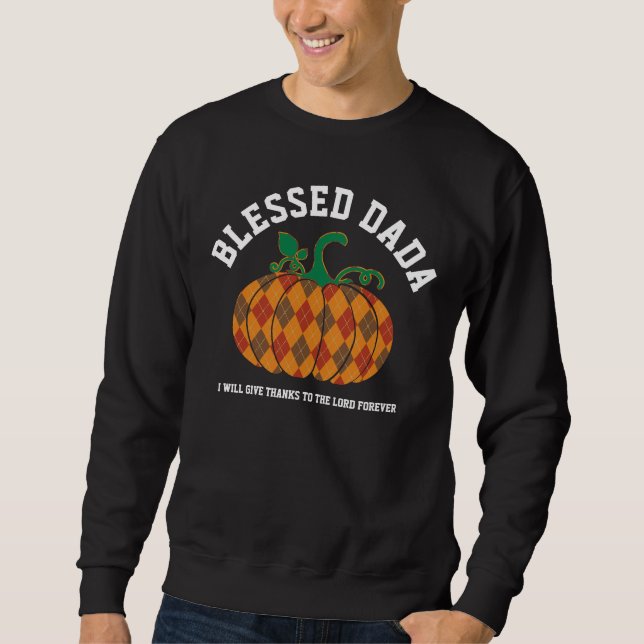 BLESSED DADA Plaid Pumpkin Thanksgiving Fall Sweatshirt (Front)