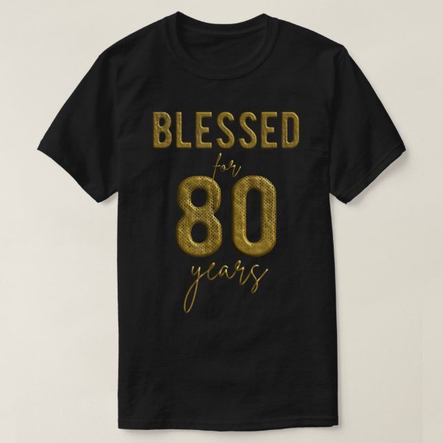 Blessed For 80 Years Old 80th Birthday Christmas W T-Shirt (Design Front)