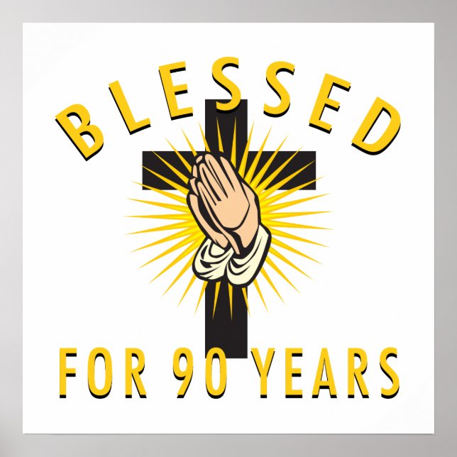 Blessed For 90 Years Poster (Front)