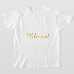 Blessed Girls White T-Shirt