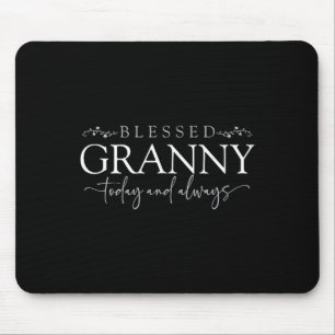 Blessed Granny Today And Always - Loving Grandmoth Mouse Pad