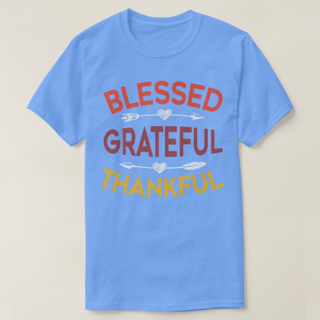 Blessed Grateful Thankful Fall Autumn Happy Thanks T-Shirt (Design Front)