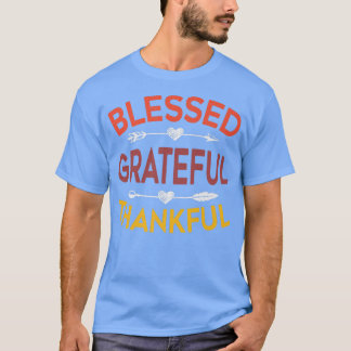Blessed Grateful Thankful Fall Autumn Happy Thanks T-Shirt