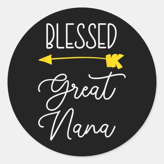 Blessed Great Nana Cute Cool  Classic Round Sticker (Front)