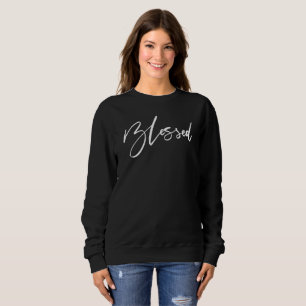 Blessed Handwritten Typography Sweatshirt