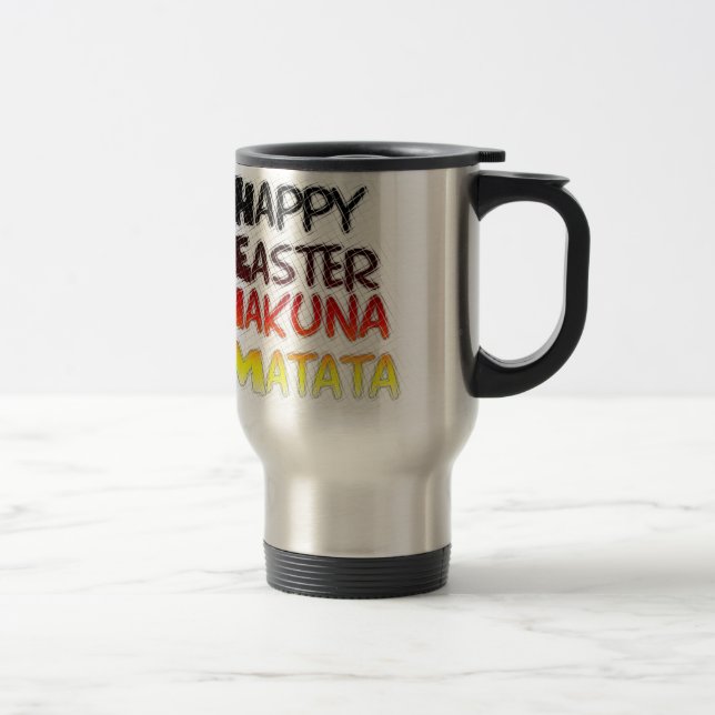 Blessed Happy Easter Hakuna Matata Holiday Season Travel Mug (Right)