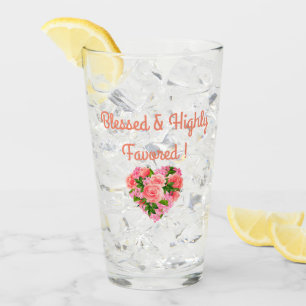 Blessed & Highly Favored Glass