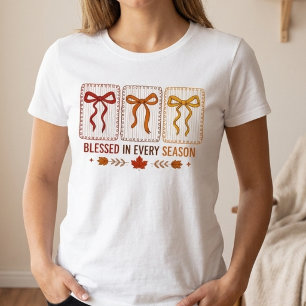 Blessed in Every Season T-Shirt