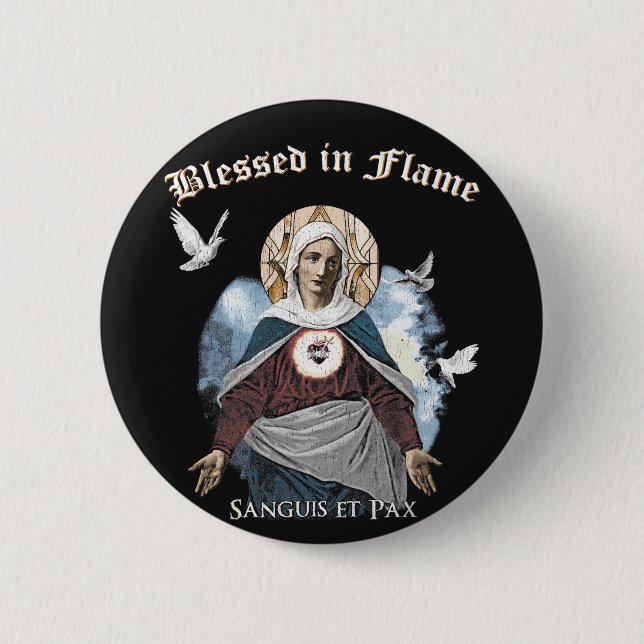 Blessed in Flame - Gothic Design 6 Cm Round Badge (Front)