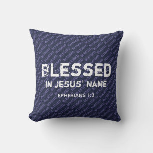 BLESSED IN JESUS' NAME Christian Scripture Blue Cushion