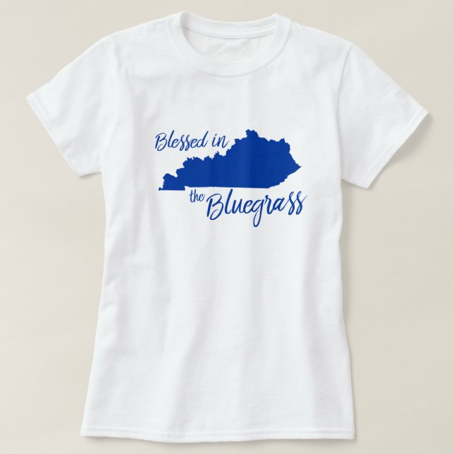Blessed In The Bluegrass T-Shirt (Design Front)