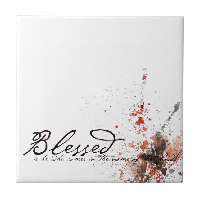 Blessed is he tile (Front)