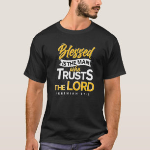 Blessed Is The Man Bible Verse Jesus Christ Prayer T-Shirt