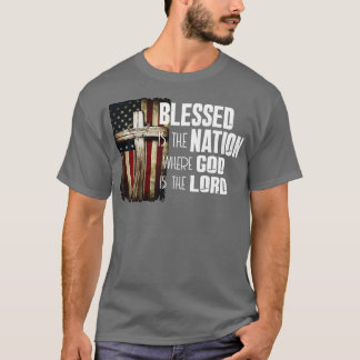Blessed Is The Nation Whose God Is Lord Christian  T-Shirt
