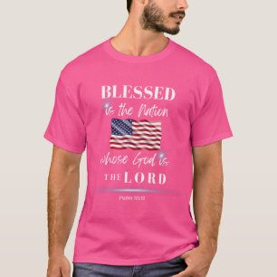 Blessed Is The Nation Whose God Is The Lord T-Shirt