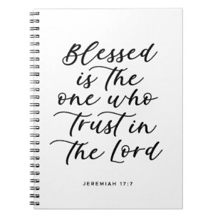 Blessed is the one who trust in the Lord quote Notebook