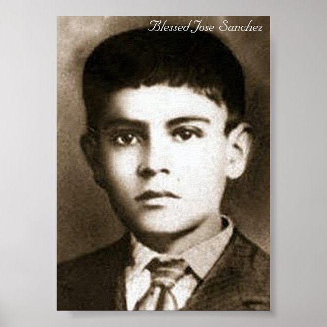 Blessed Jose Sanchez Poster (Front)