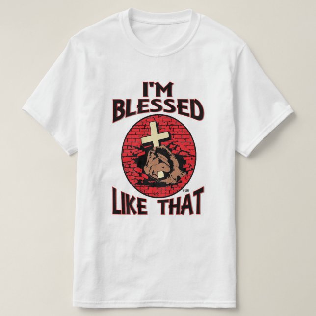 Blessed Like That Coloured T-Shirt (Design Front)