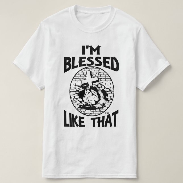 "Blessed Like That" T-Shirt (Design Front)
