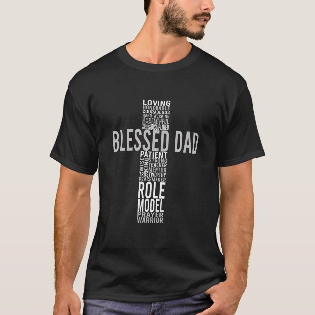 Blessed Loving Dad Cross Inspiration T Shirt (Front)