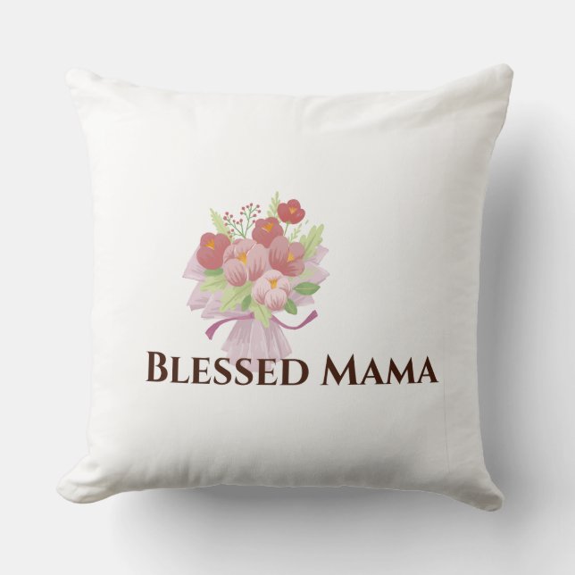 Blessed Mama Decorative Floral Throw Pillow (Front)