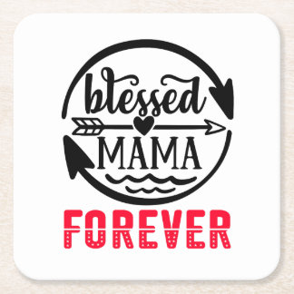 Blessed mama forever square paper coaster