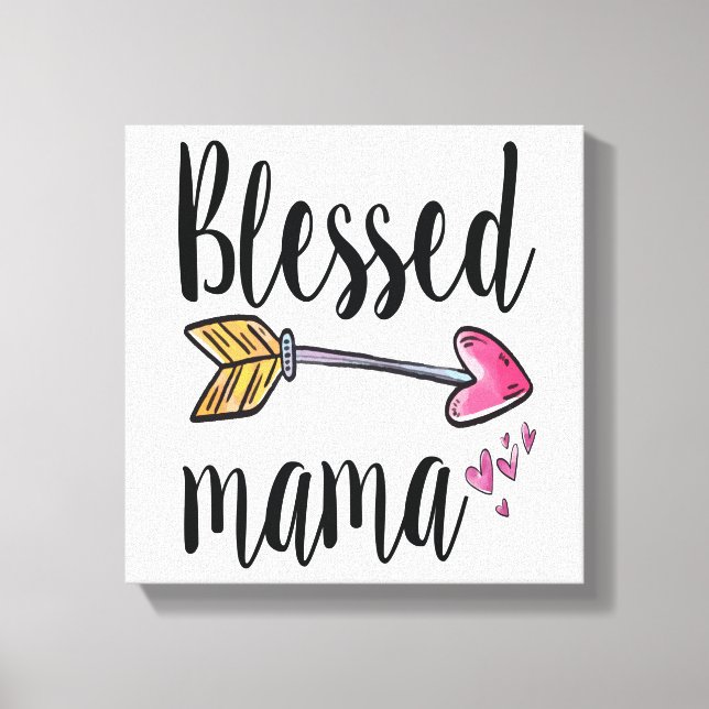 Blessed Mama Gift for Mum Canvas Print (Front)