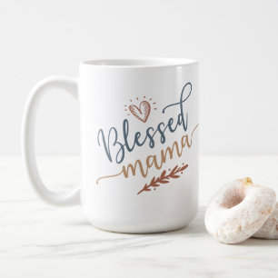 Blessed Mama Mother's Day Coffee Mug