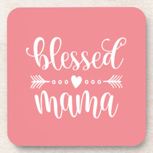 Blessed Mama Mother's Day Quote   Coaster