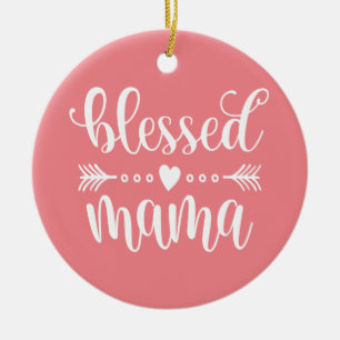 Blessed Mama Mother's Day Quote Ornament