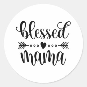 Blessed Mama Mother's Day Quote   Sticker