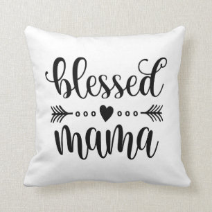 Blessed Mama Mother's Day Quote   Throw Pillow
