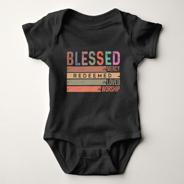 Blessed, Mercy, Redeemed, Loved & Worship Baby Bodysuit (Front)