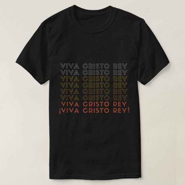 Blessed Miguel Pro Viva Cristo Rey Mexican Catholi T-Shirt (Design Front)