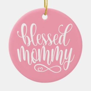 Blessed Mommy Mother's Day Quote Ornament