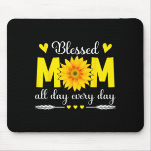 Blessed Mum All Day Every Day Flowers Mama Mothers Mouse Pad