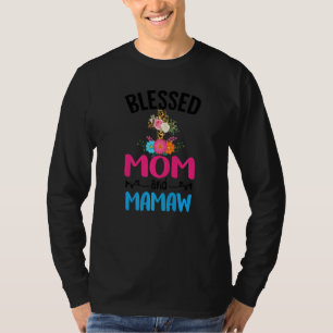 Blessed Mum and Mamaw Floral Mamaw Mothers Day Wom T-Shirt