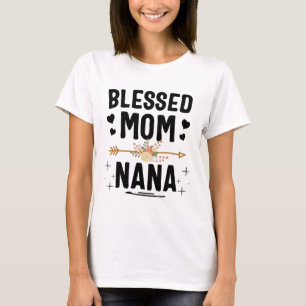 Blessed Mum And Nana Mothers Day Gifts T-Shirt