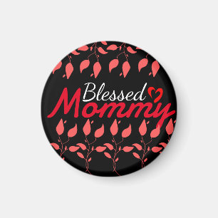 Blessed mum mama mother mummy, personalise magnet