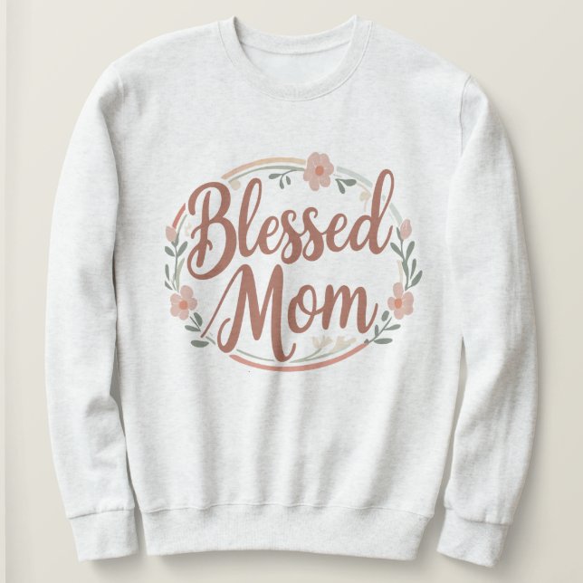 Blessed mum sweatshirt (Design Front)