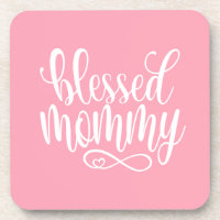Blessed Mummy Mother's Day Quote | Coaster