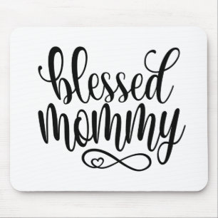 Blessed Mummy Mother's Day Quote   Mousepad